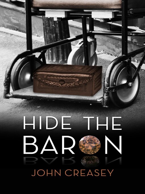 Title details for Hide the Baron by John Creasey - Available